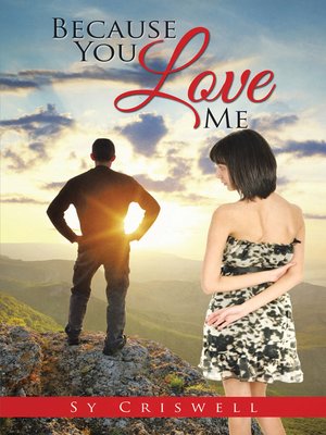 cover image of Because You Love Me